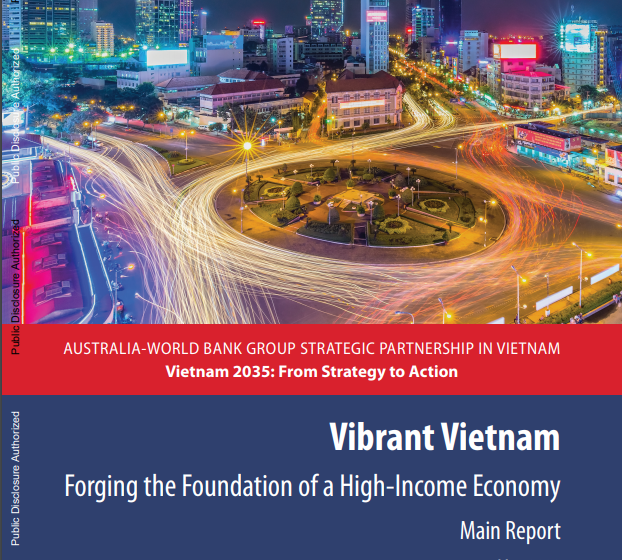 Report: Vibrant Vietnam: Forging the Foundation of a High-Income Economy | World Bank